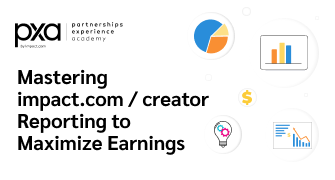 Mastering impact.com / creator Reporting to Maximize Earnings